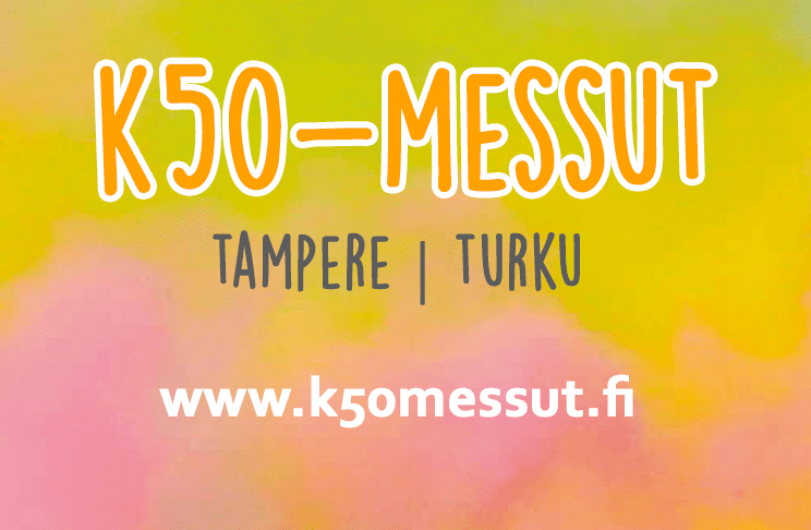 K50-messut Tampereella ja Turussa